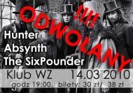 !!!!ODWOŁANY!!!! Hunter + Absynth + The SixPounder – koncert w W-Z